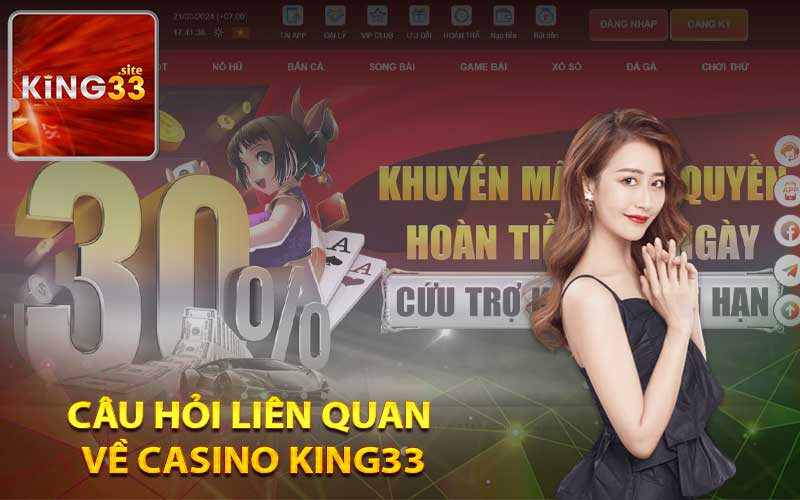 Câu hỏi liên quan về casino King33